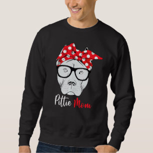 Pittie Mum Pitbull Dog Mother's Day Mothers Women Sweatshirt