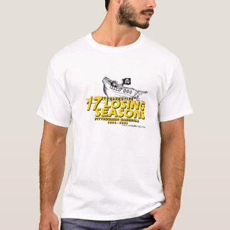 pittsburgh baseball 17 losing seasons T-Shirt