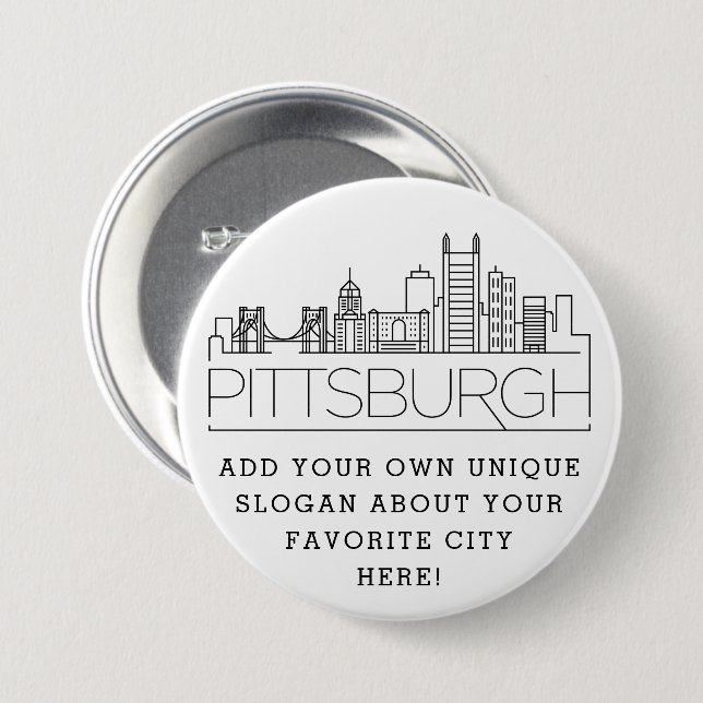 Pittsburgh City Skyline | Custom Slogan Button (Front & Back)