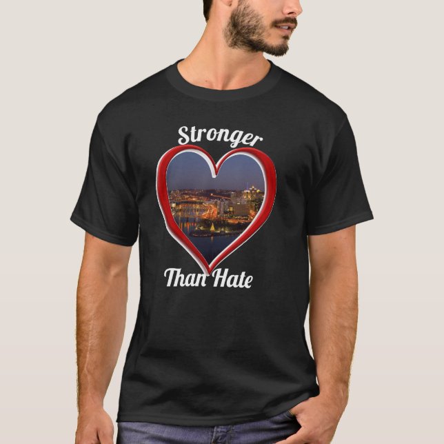 Pittsburgh PA Stronger Than Hate T-Shirt (Front)