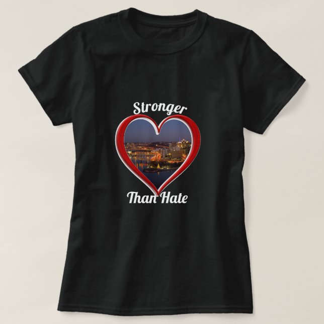 Pittsburgh PA Stronger Than Hate T-Shirt (Design Front)
