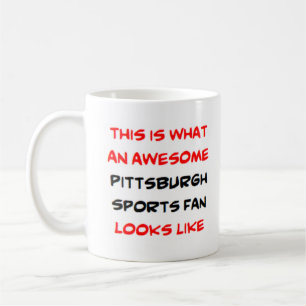 pittsburgh sports fan, awesome coffee mug