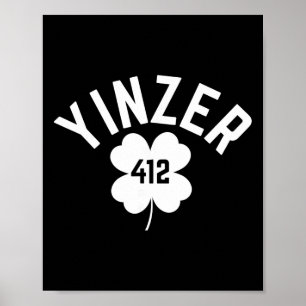 Pittsburgh St Patricks Day Yinz Funny 412 Steel Ci Poster