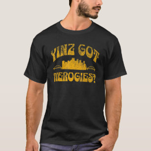Pittsburgh Yinz   Yinzer Steel City 412 Pierogies  T-Shirt