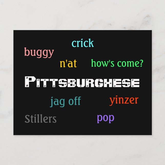 Pittsburghese Postcard (Front)