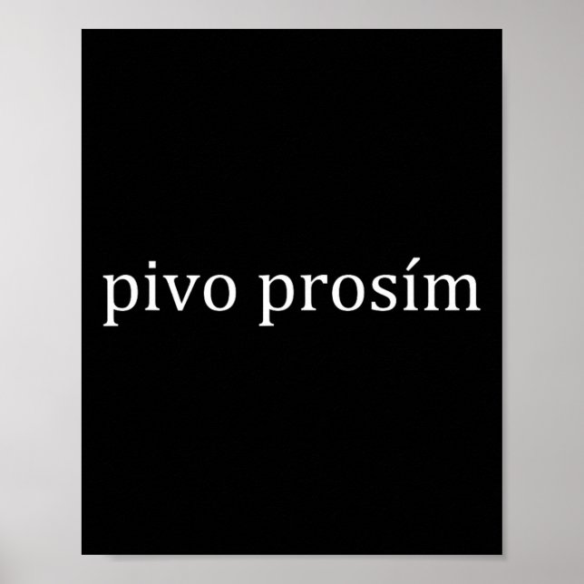 Pivo Prosim Beer Please Czech Language Prague Vaca Poster (Front)