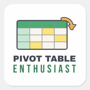 Pivot Table Enthusiast Spreadsheet Humour Square Sticker