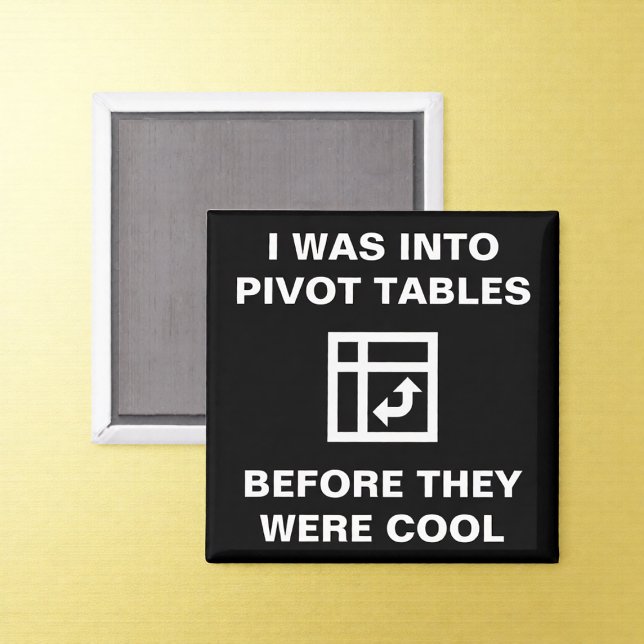 Pivot Tables Accounting Office Humour Magnet (Creator Uploaded)