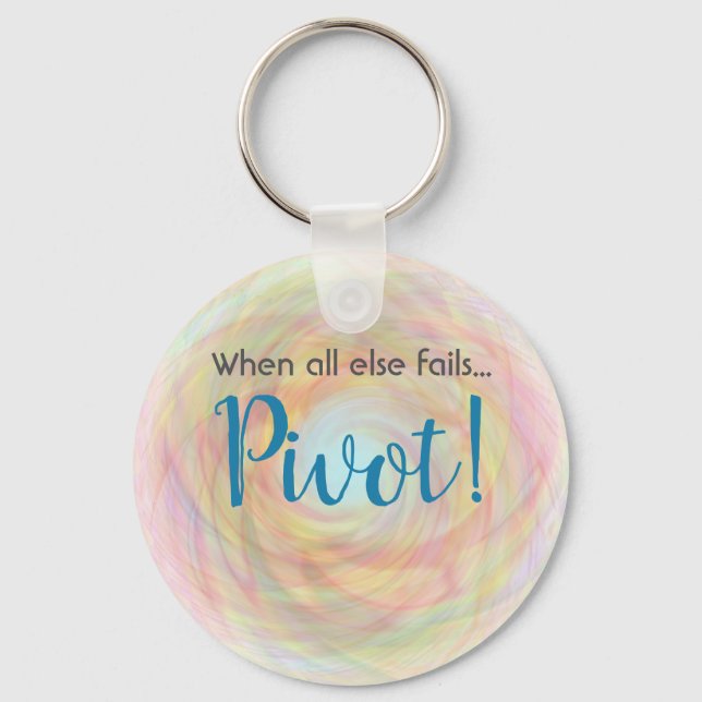Pivot! Time for a New Plan! Key Ring (Front)
