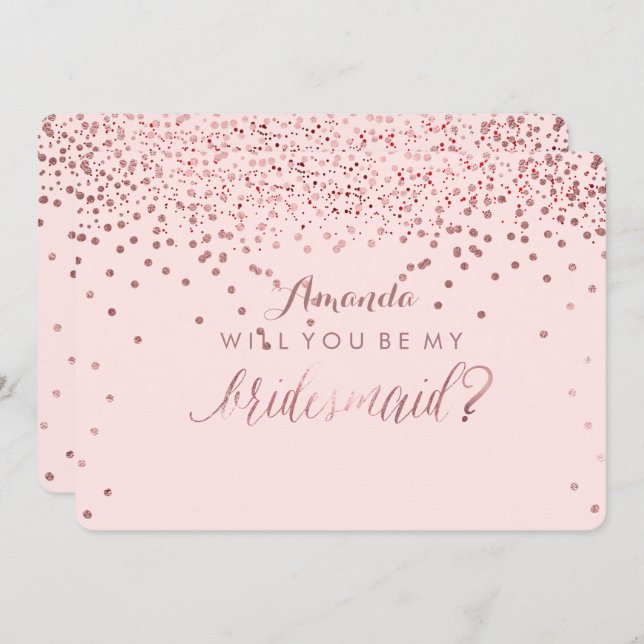 PixDezines Dazzled Rose Gold Will You.. Bridesmaid Invitation (Front/Back)