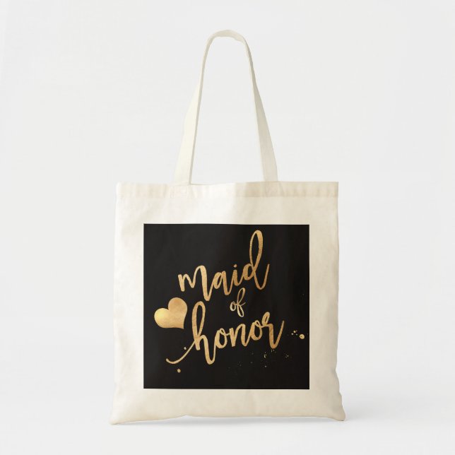 PixDezines Maid of../Faux Gold Script Tote Bag (Front)