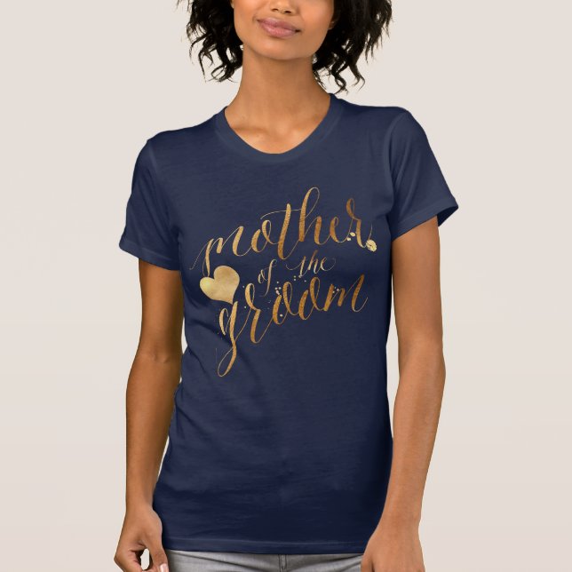 PixDezines Mother of the Groom/Faux Gold Script T-Shirt (Front)