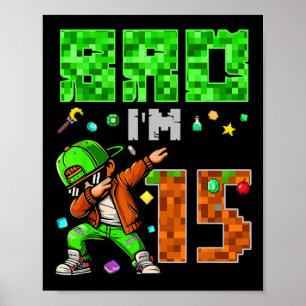 Pixel Dab Gamer Style Birthday Gift For Boys 15  Poster