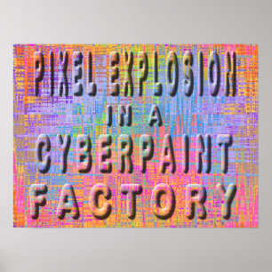 Pixel explosion in a cyberpaint factory poster