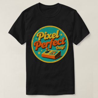 Pixel Perfect Day Funny Retro Gaming Design T-Shirt