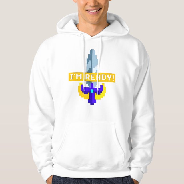 Pixel Sword Hoodie – “I’m Ready!” Gamer Gear (Front)