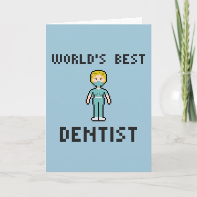 Pixel World's Best Dentist Greeting Card (Front)