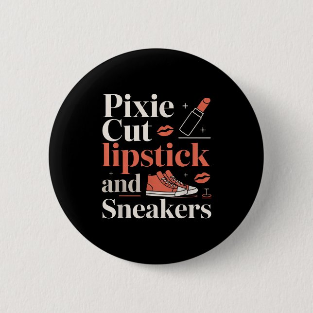 Pixie cut lipstick and sneakers short hair style  6 cm round badge (Front)