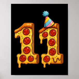 Pizza 11th Birthday 11 Years Old Party Hat Bday Bo Poster