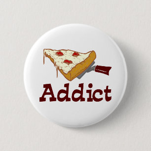 Pizza Addict 6 Cm Round Badge