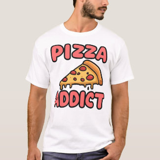 Pizza Addict T-Shirt