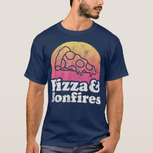 Pizza and Bonfires or Bonfire T-Shirt