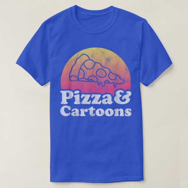 Pizza and Cartoons or Cartoon  T-Shirt (Design Front)