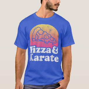 Pizza and Karate  T-Shirt