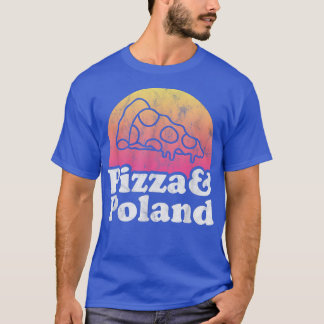 Pizza and Poland  T-Shirt