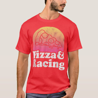 Pizza and Racing or Racer  T-Shirt