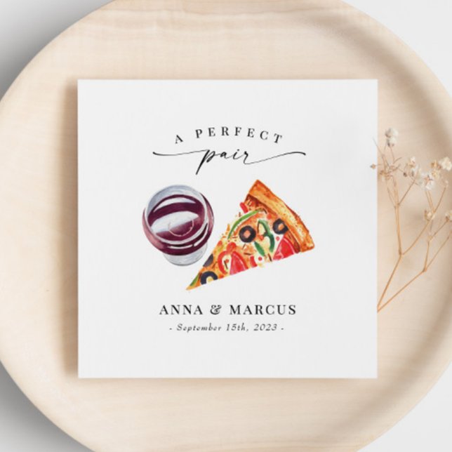 Pizza and Wine A Perfect Pair Rehearsal Dinner Napkin (Creator Uploaded)