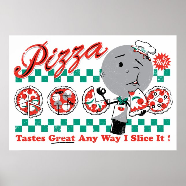 Pizza Any Way I Slice It Retro Print (Front)