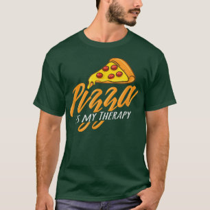 Pizza as Therapy Ironic Pizza Making Chef  T-Shirt