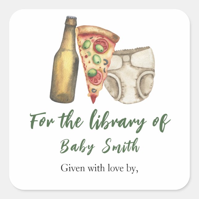 Pizza, Brews and Diapers too - for the library of Square Sticker (Front)