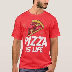 Pizza Chefs Pizza Is Life Pizza Lovers T-Shirt