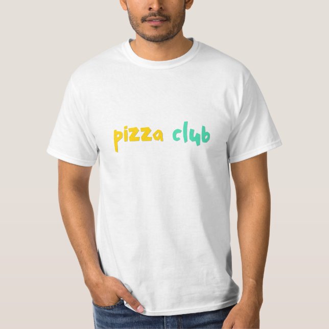Pizza Club T-Shirt (Front)