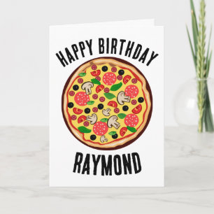 PIZZA CUSTOM PERSONALIZED BIRTHDAY GREETING CARD