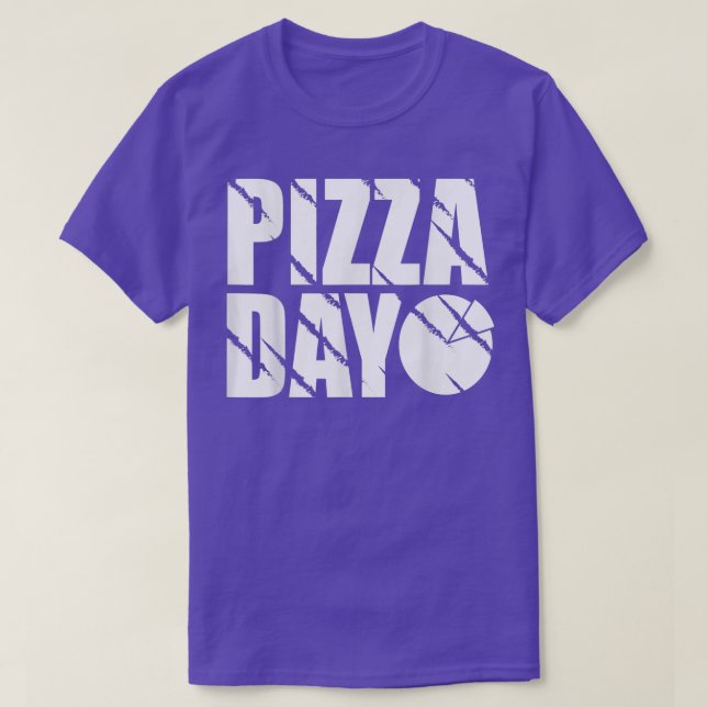 Pizza Day design funny pizza lover  T-Shirt (Design Front)