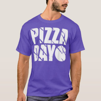 Pizza Day design funny pizza lover  T-Shirt