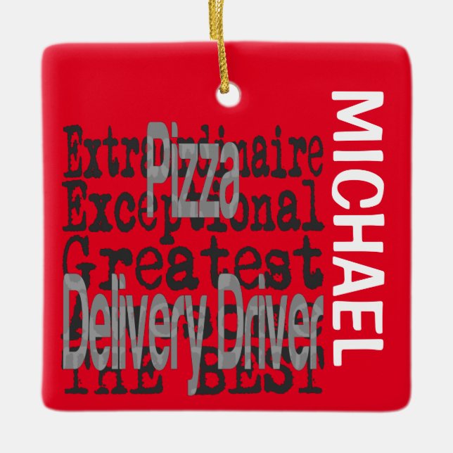 Pizza Delivery Driver Extraordinaire CUSTOM Ceramic Ornament (Front)