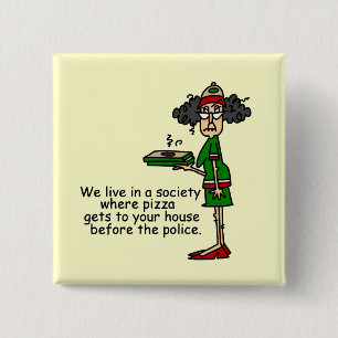 Pizza Delivery Humour 15 Cm Square Badge