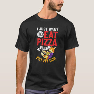 Pizza Dog Eating Delivery Pizzeria Italian Puppies T-Shirt