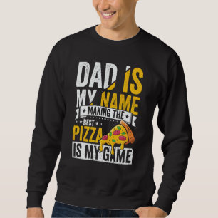Pizza for Dad Humor for Father's Day 1 Sweatshirt