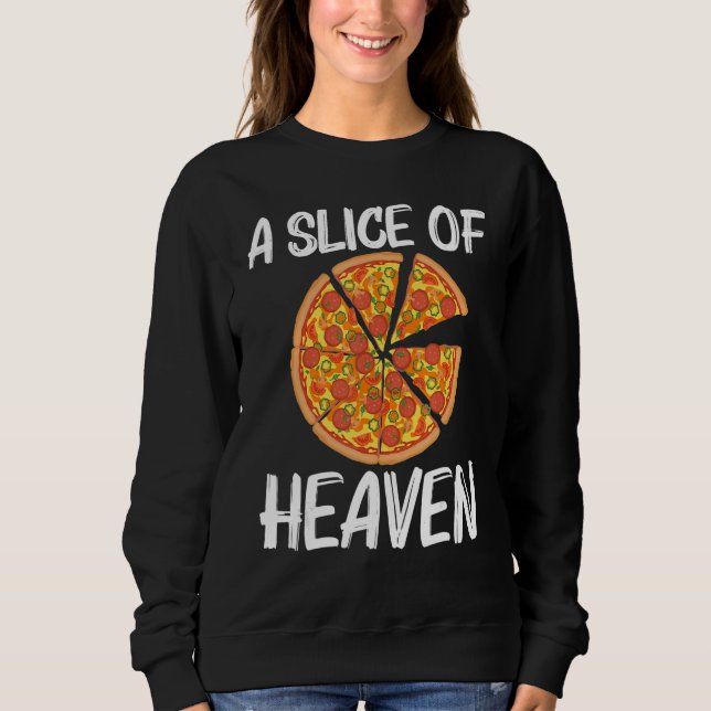 Pizza For Men Women Italian Pizza Slice Food Sweatshirt (Front)