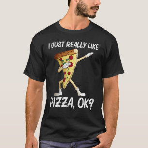 Pizza For Men Women Pizza Slice Italian Food   T-Shirt