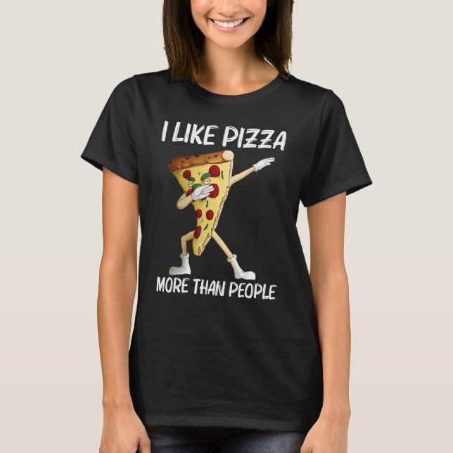 Pizza For Men Women Pizza Slice Italian Food   T-Shirt (Front)