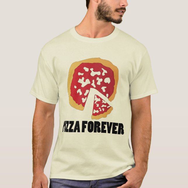 PIZZA FOREVER T-Shirt (Front)