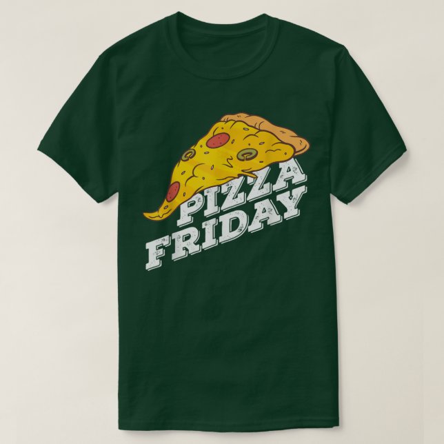 Pizza Friday Pizza lover T-Shirt (Design Front)