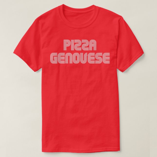 Pizza Genovese Food Lover Retro 70s 80s Funny  T-Shirt (Design Front)