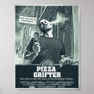 PIZZA GRIFTER POSTER